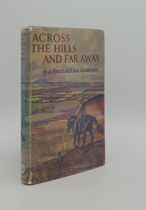 Item #166130 ACROSS THE HILLS AND FAR AWAY Being the Account of a Cross Country Ride. BIEGEL...