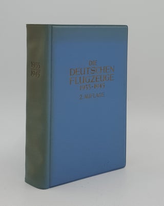 Item #166219 DIE DEUTSCHEN FLUGZEUGE 1933-1945 2. Vorbesserts Und Durch Einen Nachtrag Erganzte...