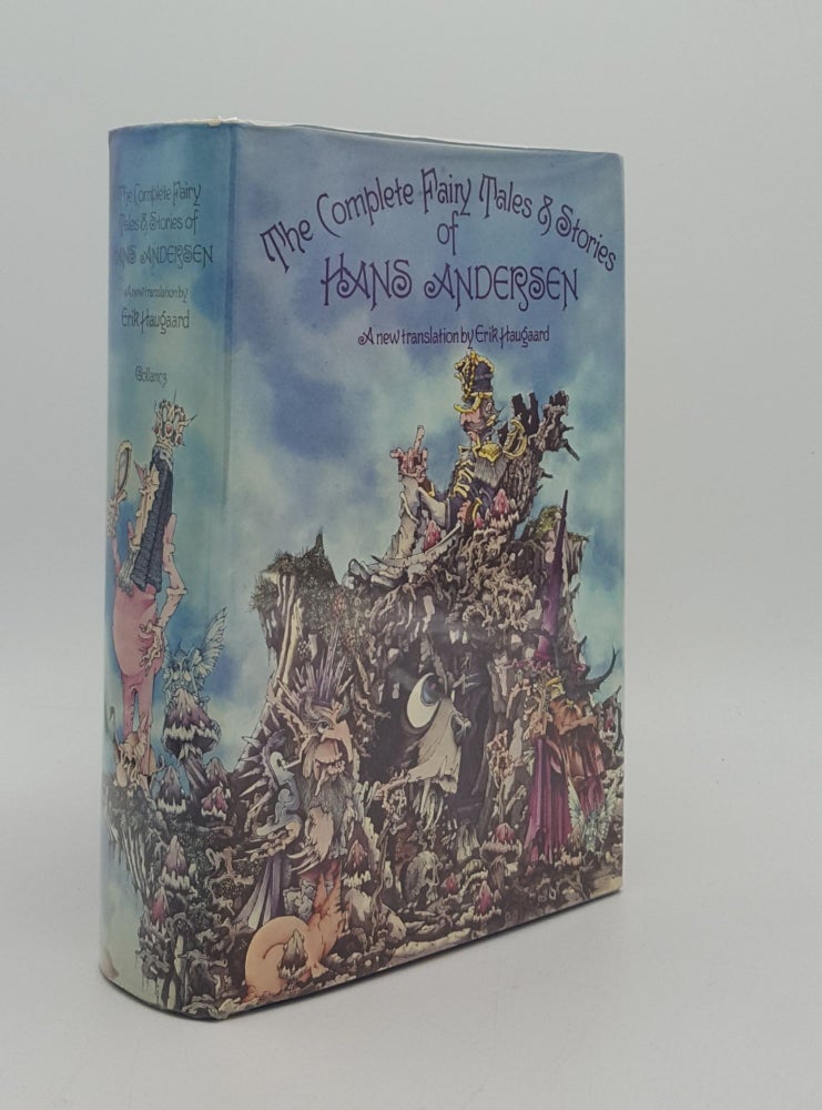 Item #166268 THE COMPLETE FAIRY TALES AND STORIES OF HANS ANDERSEN Translated from the Danish by Erik Haugaard. HAUGAARD Erik ANDERSEN Hans.