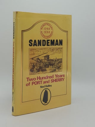 Item #166595 SANDEMAN Two Hundred Years of Port and Sherry. HALLEY Ned
