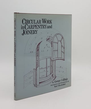 Item #166937 CIRCULAR WORK IN CARPENTRY AND JOINERY. HOLMES Roger COLLINGS George
