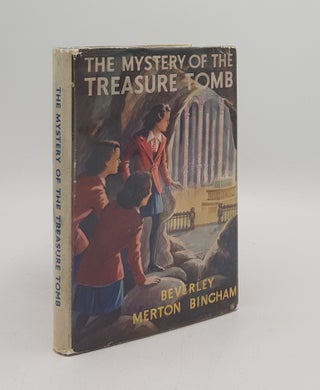 Item #166953 THE MYSTERY OF THE TREASURE TOMB. MERTON-BINGHAM Beverley