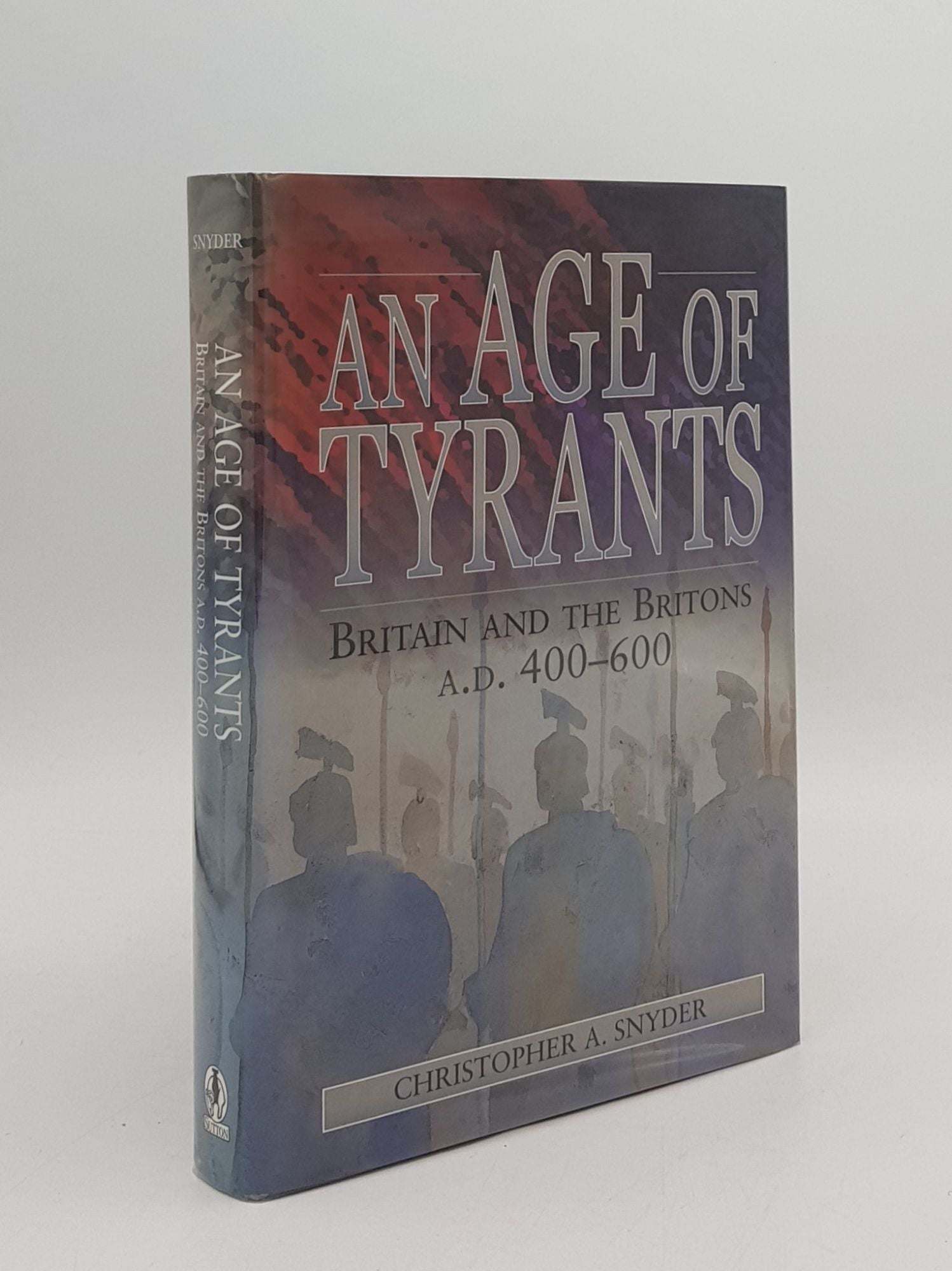 SNYDER Christopher A. - An Age of Tyrants Britain and the Britons A.D. 400-600