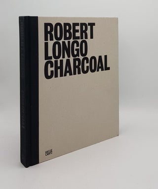 Item #167181 ROBERT LONGO Charcoal. FOSTER Hal LONGO Robert