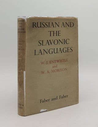 Item #167442 RUSSIAN AND THE SLAVONIC LANGUAGES. MORISON W. A. ENTWISTLE W. J