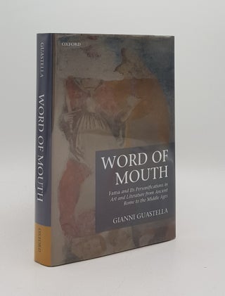 Item #167520 WORD OF MOUTH Fama and Its Personifications in Art and Literature from Ancient Rome...