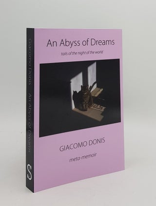 Item #167609 AN ABYSS OF DREAMS. DONIS Giacomo