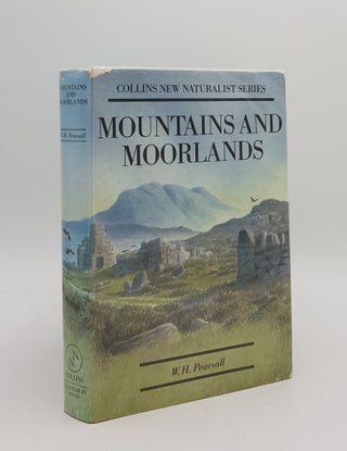 Item #167702 MOUNTAINS AND MOORLANDS New Naturalist No. 11. PEARSALL W. H