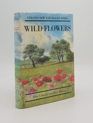 Item #167705 WILD FLOWERS Botanising In Britain New Naturalist No. 5. WALTERS Max GILMOUR John