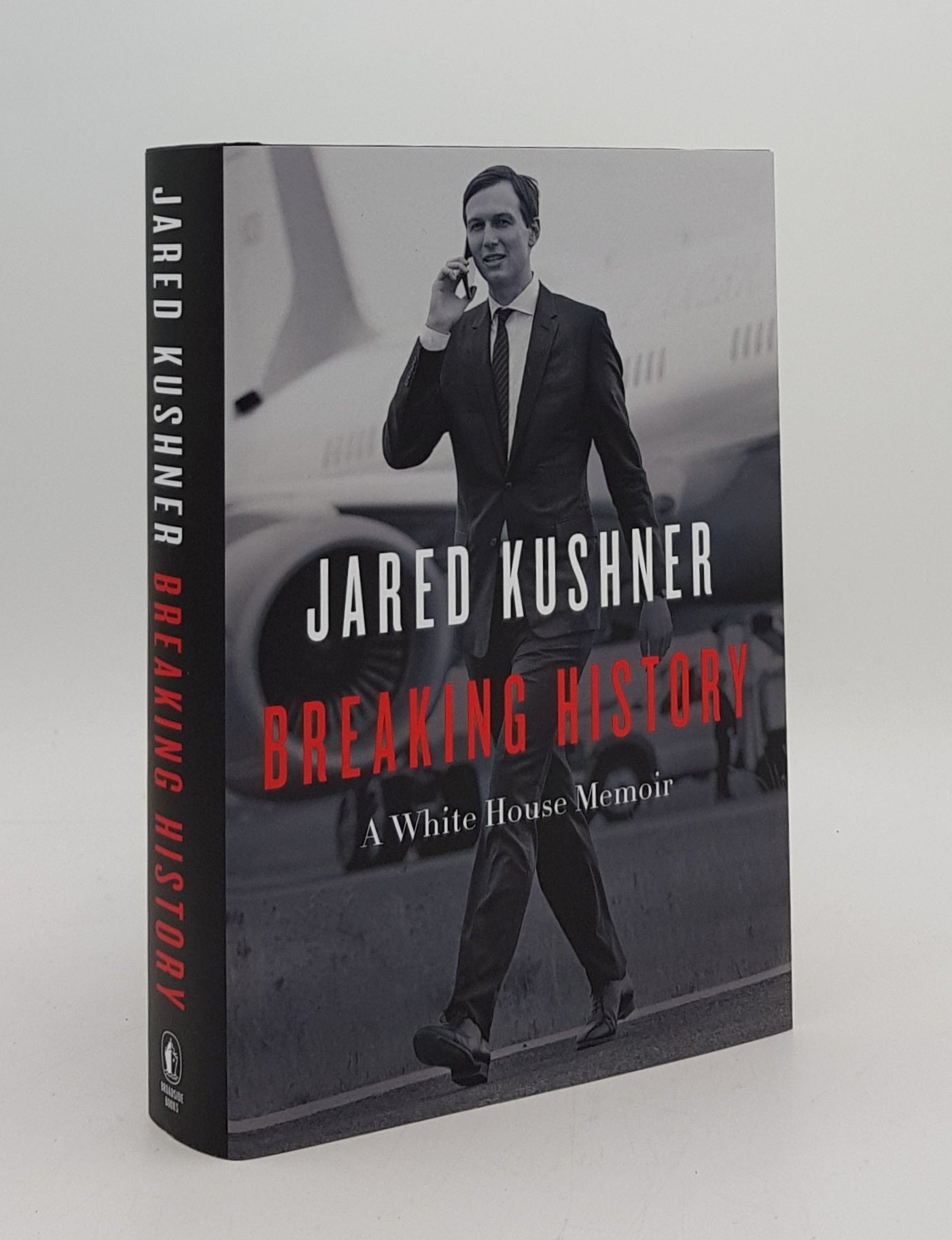 KUSHNER Jared - Breaking History a White House Memoir