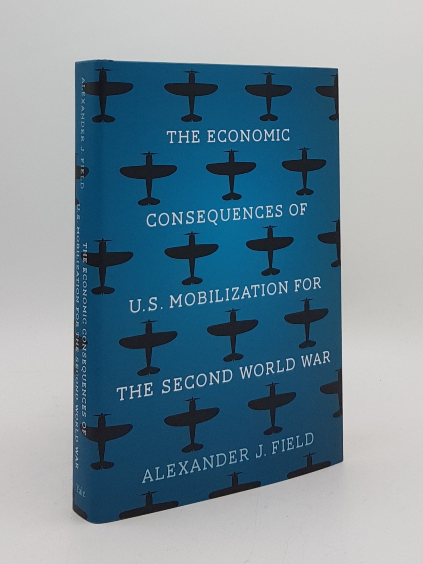 FIELD Alexander J. - The Economic Consequences of U.S. Mobilization for the Second World War
