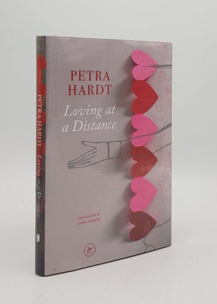 Item #167760 LOVING AT A DISTANCE. WAGNER Laura HARDT Petra