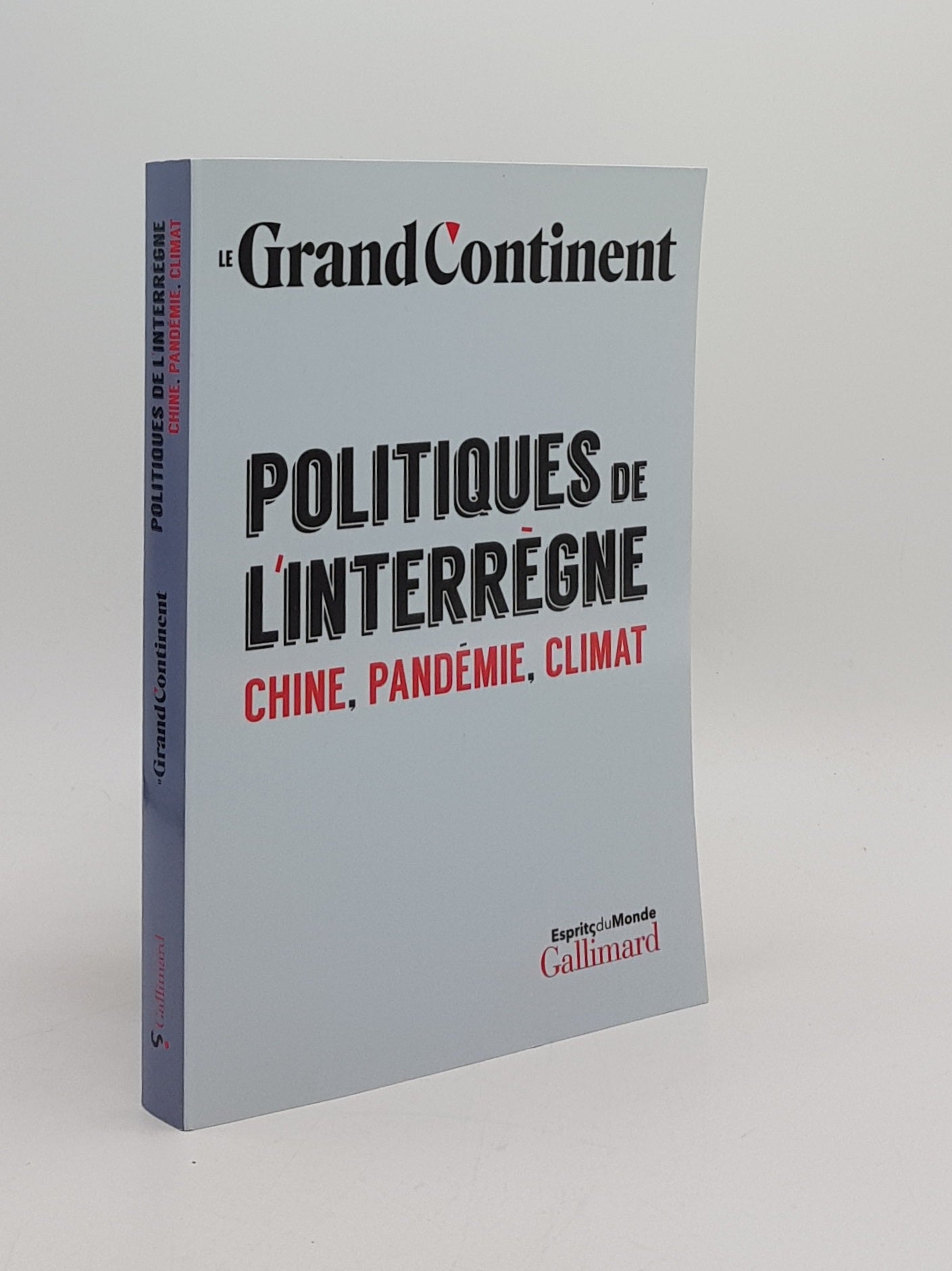 Le Grand Continent - Politiques de L'Interregne Chine Pandmie Climat