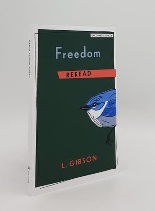 Item #167883 FREEDOM REREAD. GIBSON L