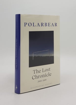 Item #167927 THE LOST CHRONICLE 2004-2009. CAMDEN Steve Polarbear