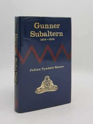 Item #168125 GUNNER SUBALTERN Letters Written by a Young Man to His Father During the Great War....