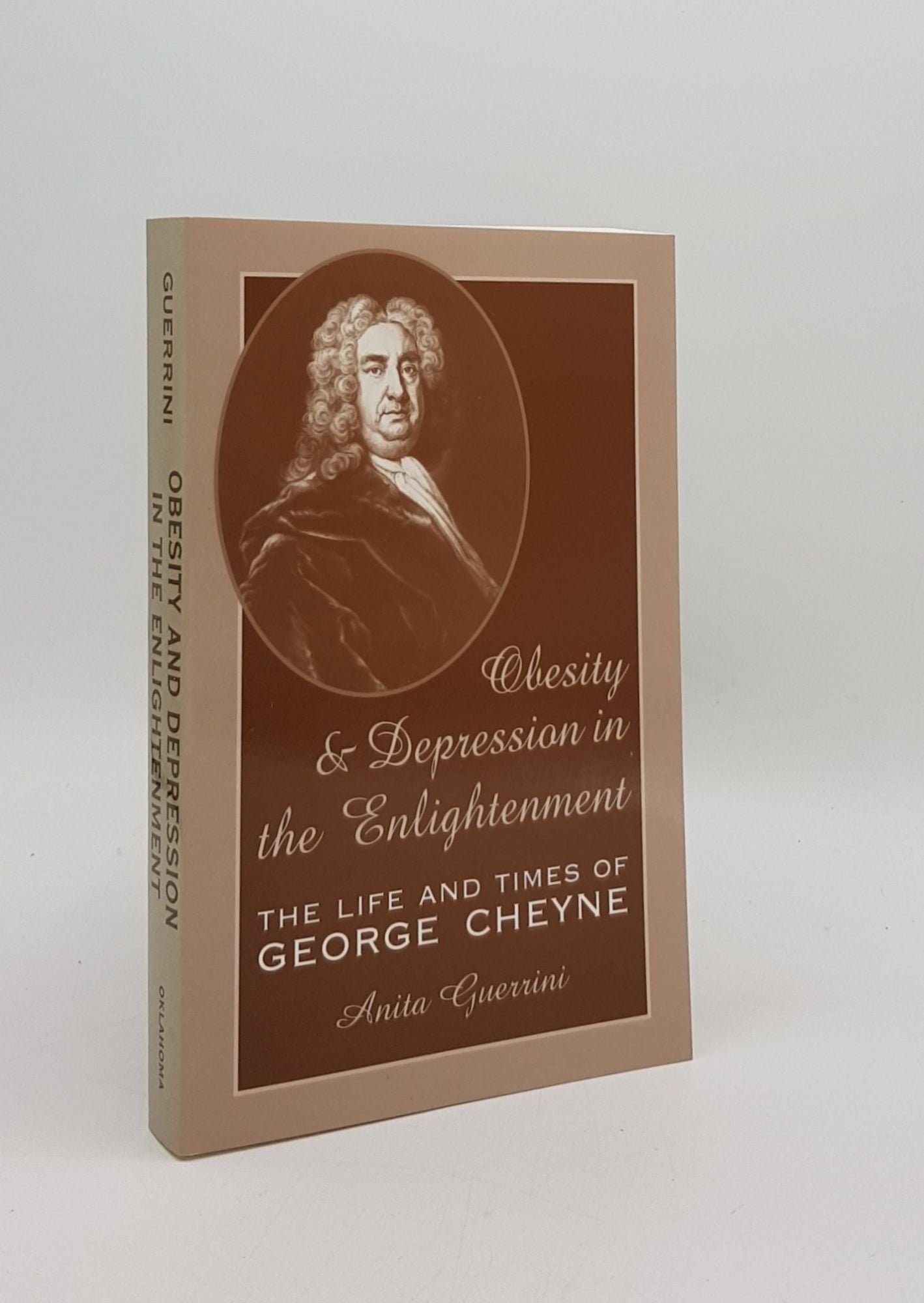 GUERRINI Anita - Obesity and Depression in the Enlightenment the Life and Times of George Cheyne