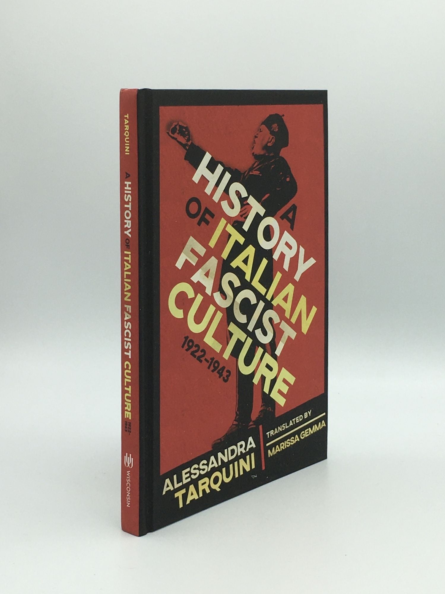 TARQUINI Alessandra - A History of Italian Fascist Culture 1922-1943