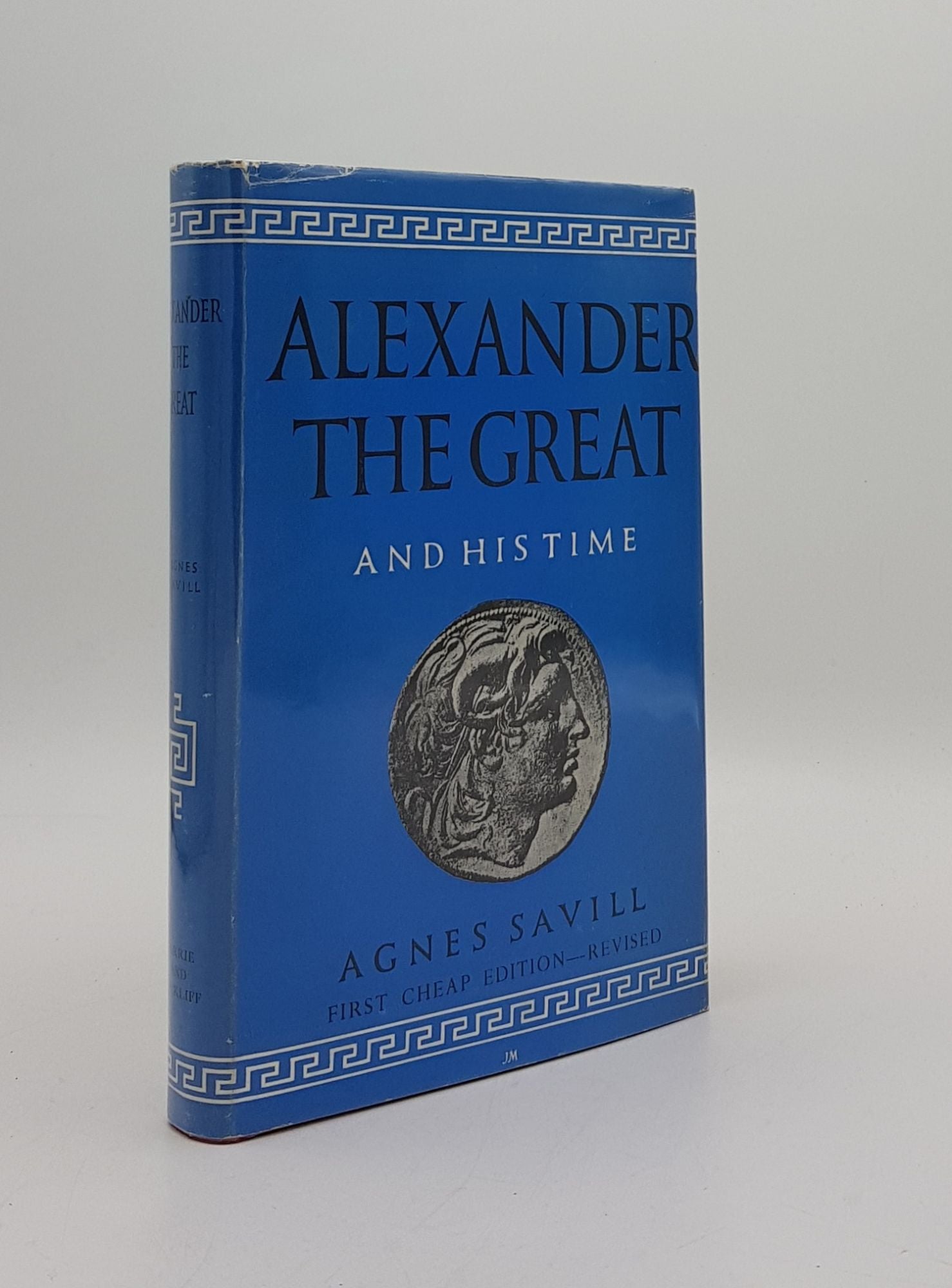 SAVILL Agnes - Alexander the Great and His Time
