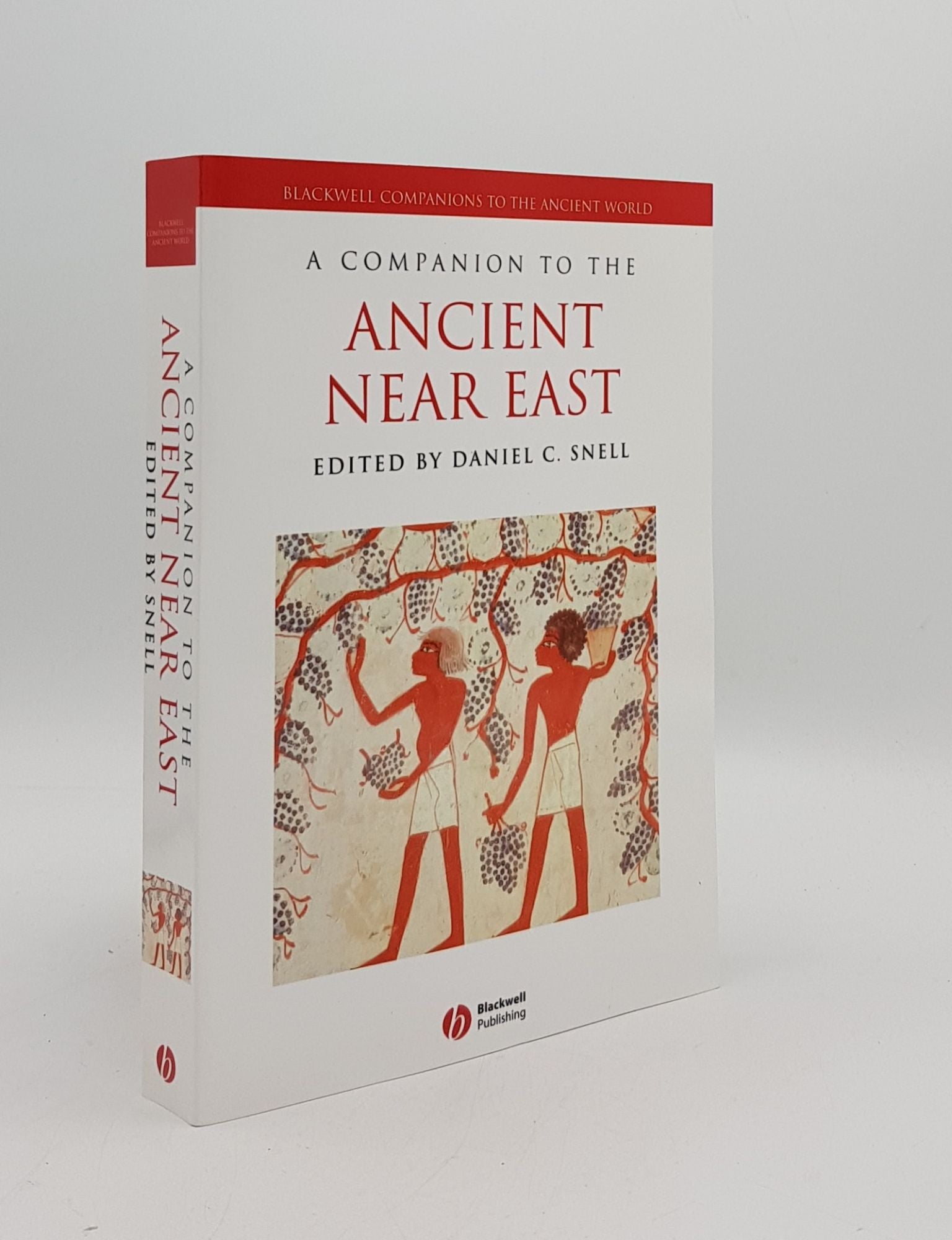 SNELL Daniel C. - A Companion to the Ancient Near East Blackwell Companions to the Ancient World