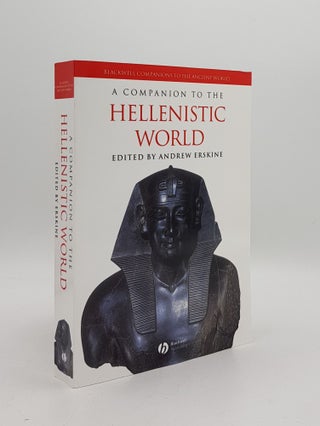 Item #168567 A COMPANION TO THE HELLENISTIC WORLD Blackwell Companions to the Ancient World....