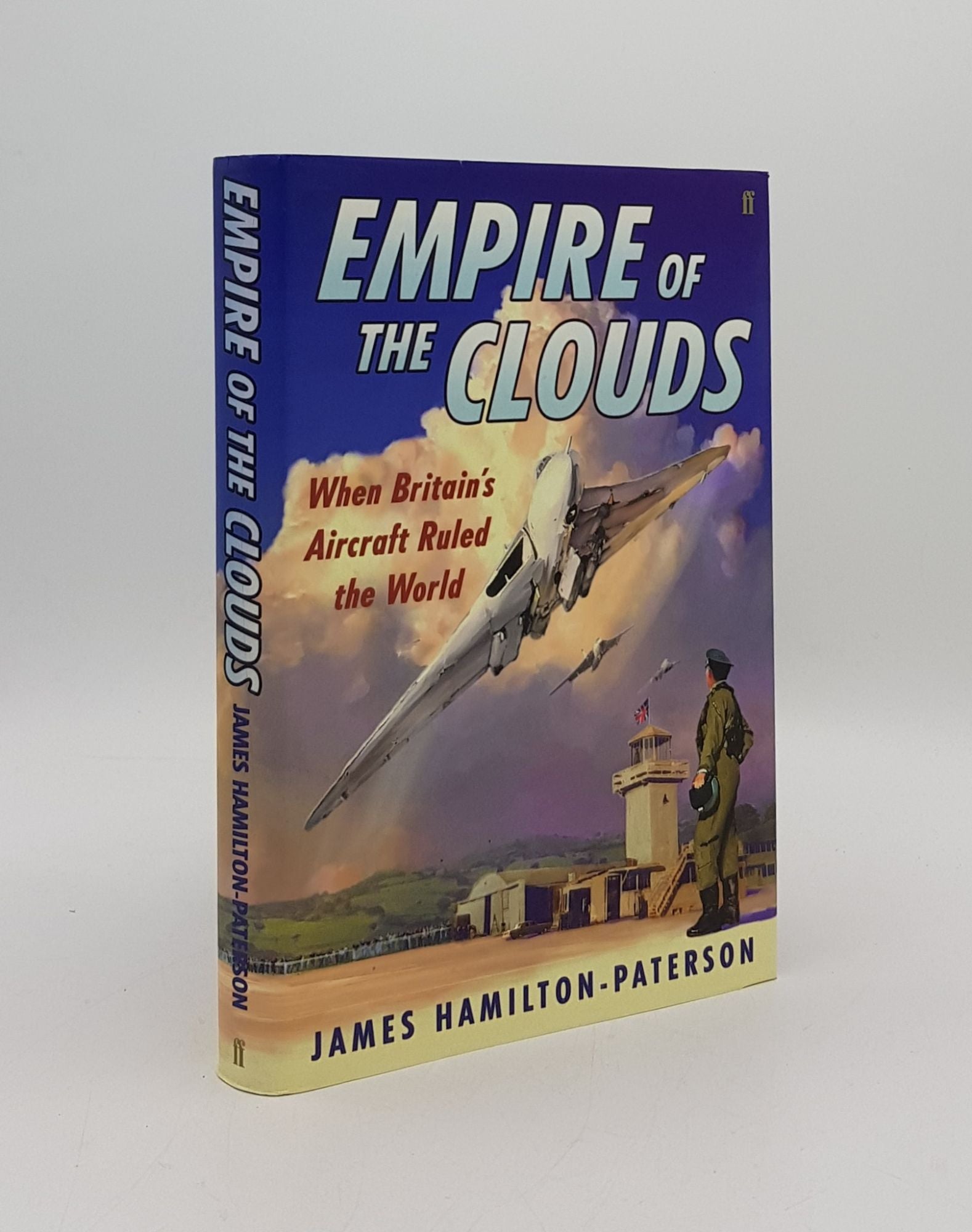HAMILTON-PATERSON James - Empire of the Clouds When Britain's Aircraft Ruled the World
