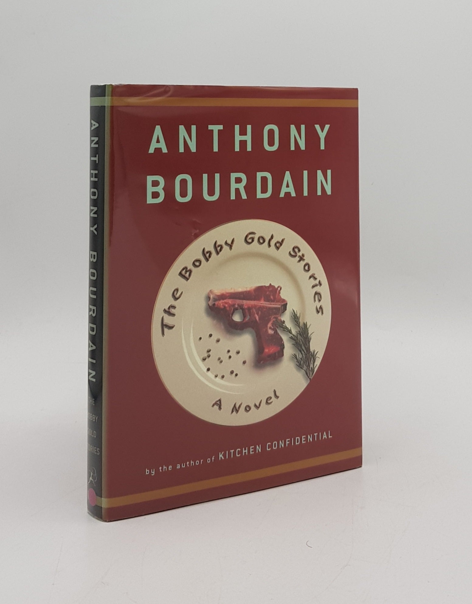 BOURDAIN Anthony - The Bobby Gold Stories a Novel