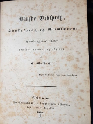 DANSKE ORDSPROG Tankesprog og Riimsprog af trykte og utrykte Kilder samlade, ordnede og udgivne.