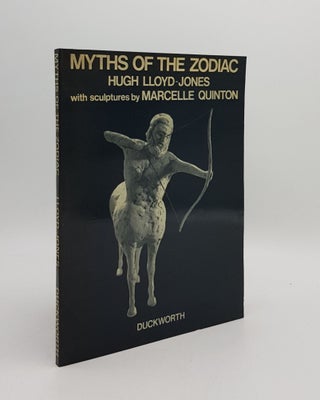 Item #168713 MYTHS OF THE ZODIAC. QUINTON Marcelle LLOYD-JONES Hugh