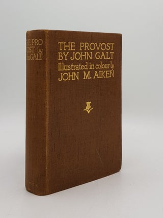Item #168730 THE PROVOST. GALT John
