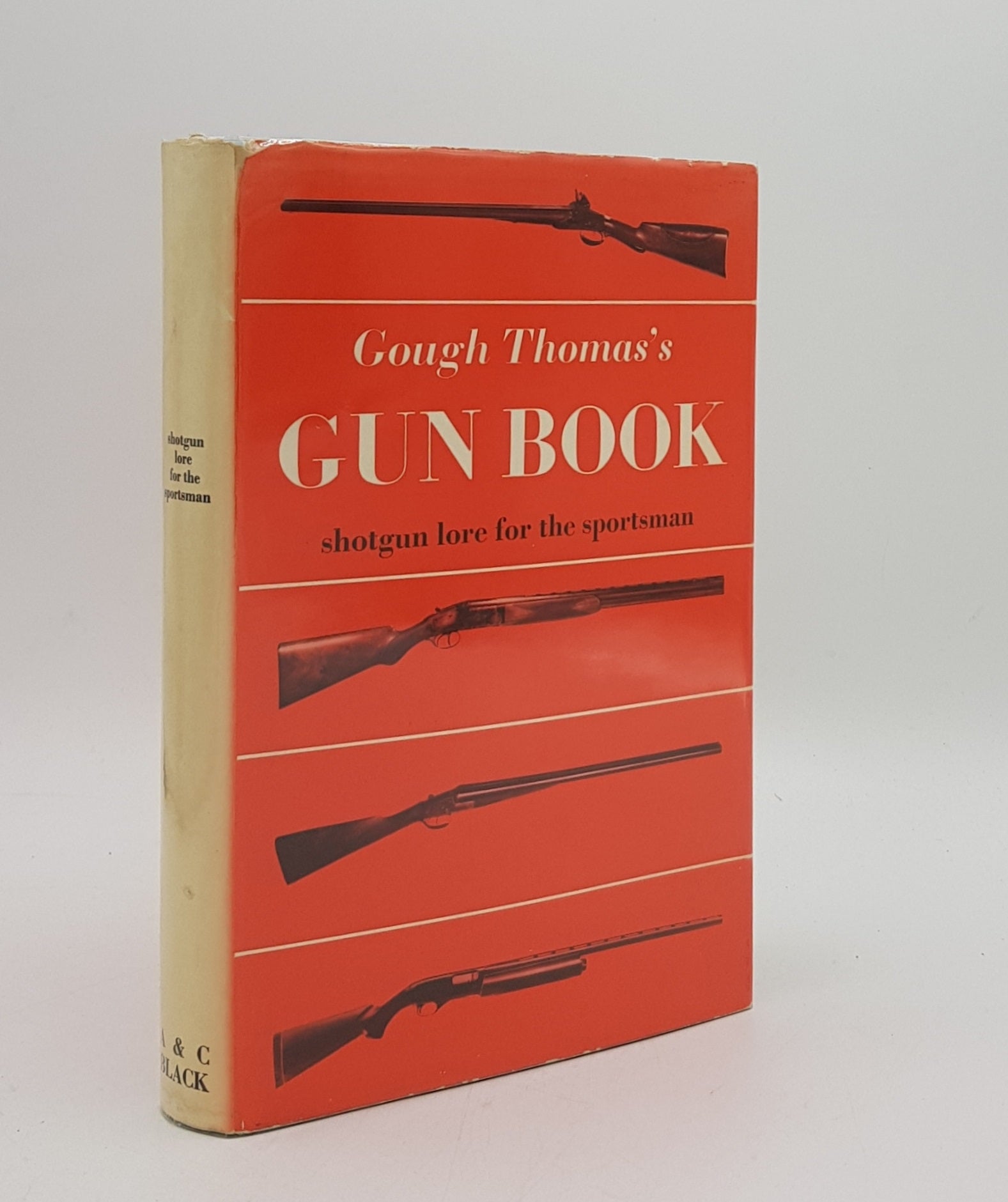 GARWOOD Gough Thomas - Gough Thomas's Gun Book Shotgun Lore for the Sportsman