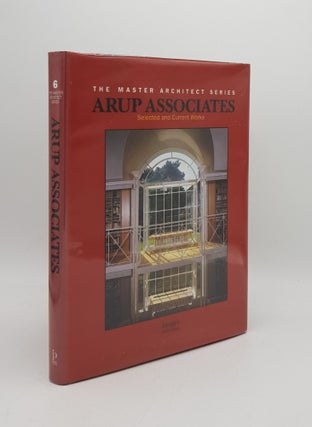 Item #168892 ARUP ASSOCIATES Selected and Current Works (Master Architect Series). DOBNEY Stephen