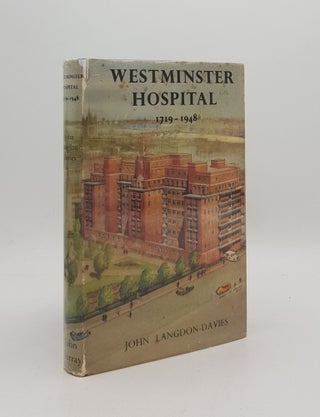 Item #168910 WESTMINSTER HOSPITAL Two Centuries of Voluntary Service 1719-1948. LANGDON-DAVIES John
