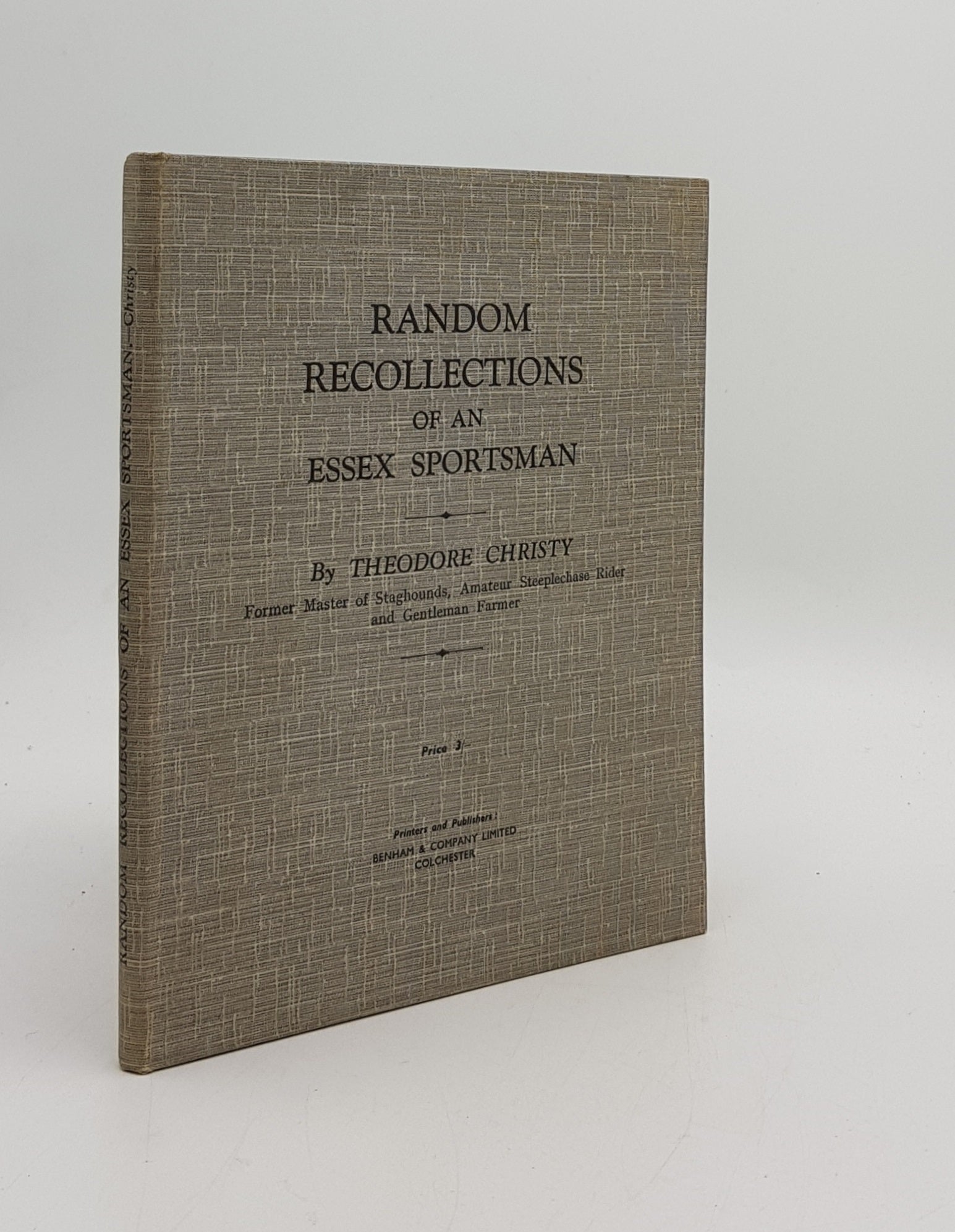 CHRISTY Theodore - Random Recollections of an Essex Sportsman