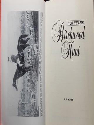 BIRCHWOOD HUNT 100 Years.