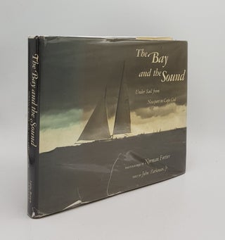Item #169019 THE BAY AND THE SOUND Under Sail from Newport to Cape Cod. FORTIER Norman PARKINSON...