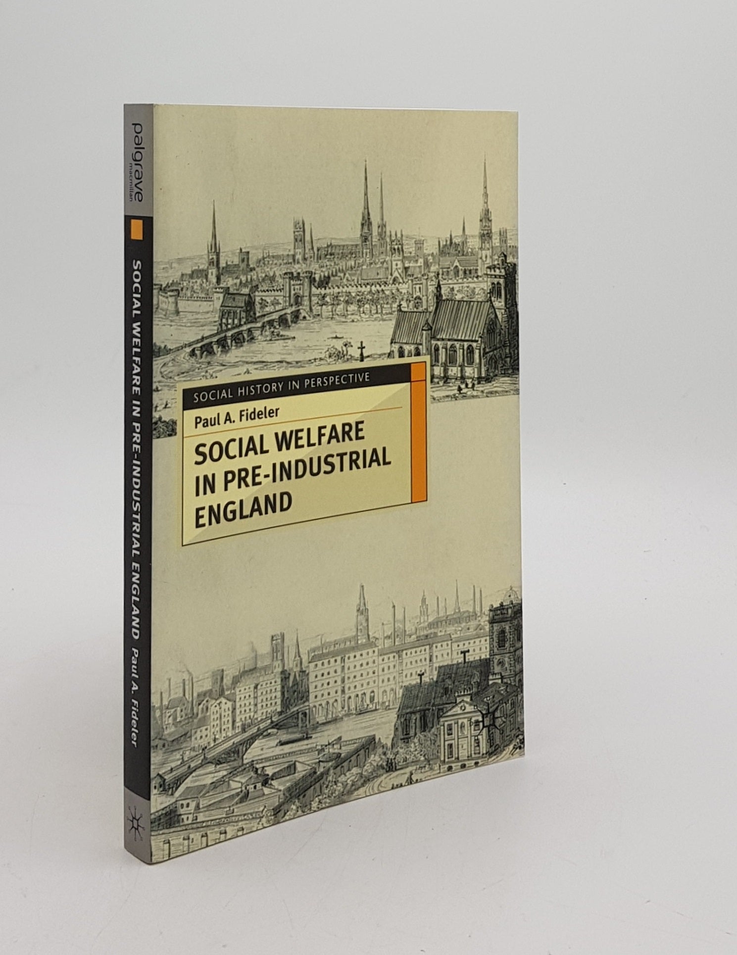 FIDELER Paul A. - Social Welfare in Pre-Industrial England the Old Poor Law Tradition