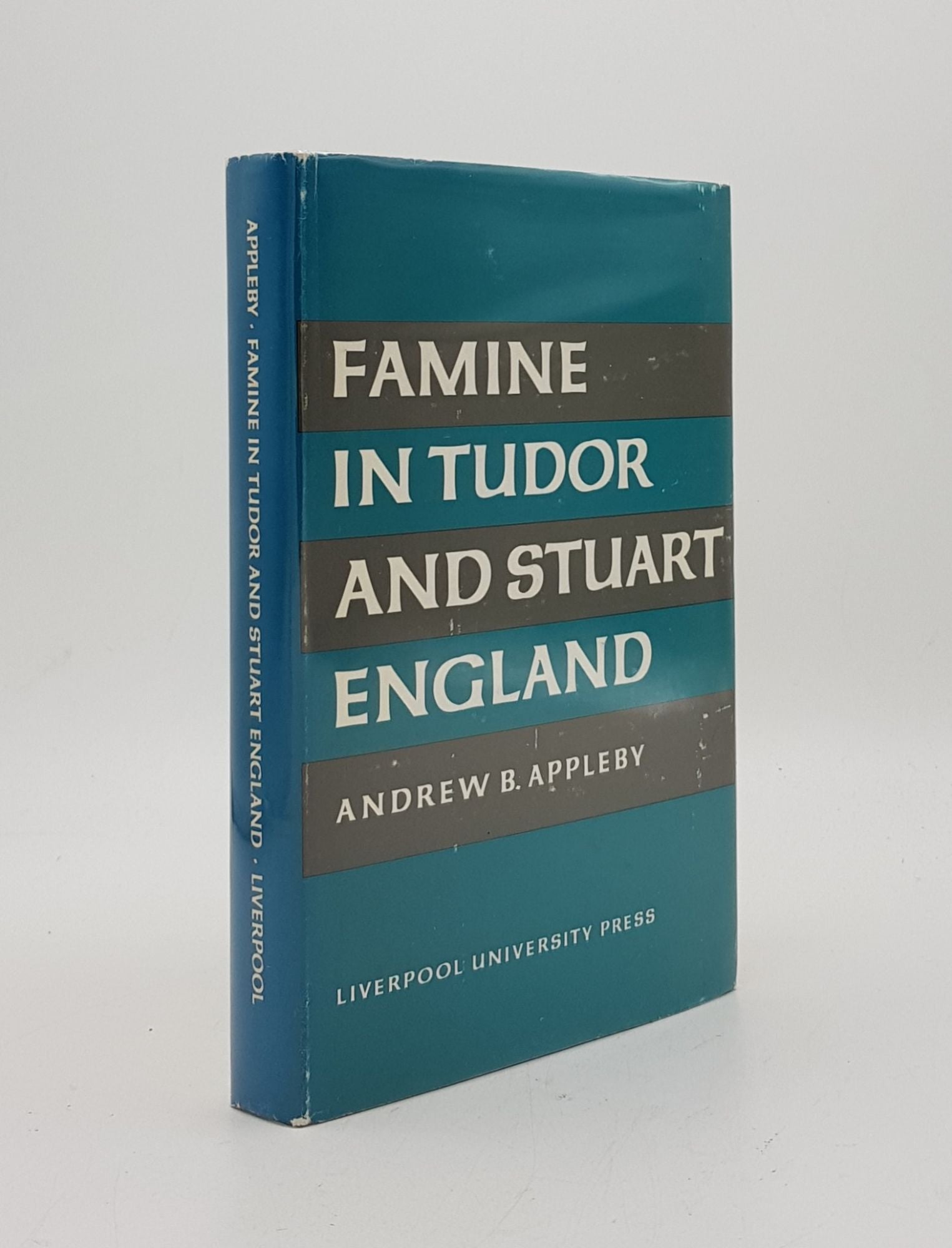 APPLEBY Andrew B. - Famine in Tudor and Stuart England