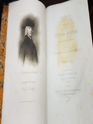 ANECDOTES OF THE LIFE OF RICHARD WATSON Bishop of Landaff Written by Himself at Different Intervals and Revised in 1814.