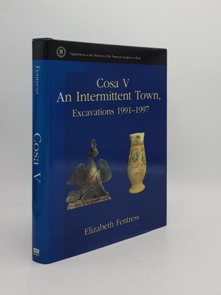 Item #169282 COSA V AN INTERMITTENT TOWN Excavations 1991-1997 Memoirs of the American Academy in...