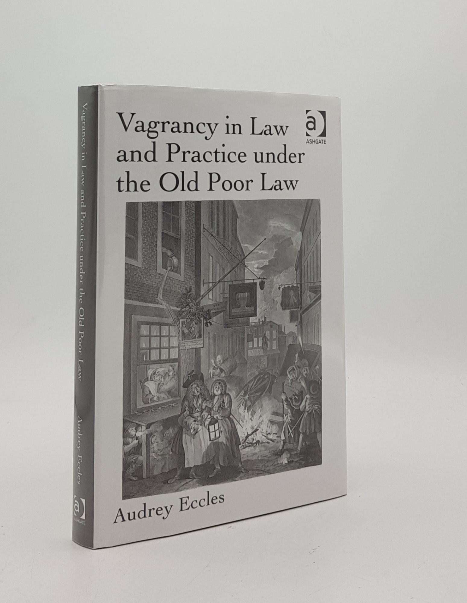 ECCLES Audrey - Vagrancy in Law and Practice Under the Old Poor Law