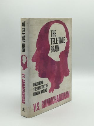 Item #169516 THE TELL-TALE BRAIN Unlocking the Mystery of Human Nature. RAMACHANDRAN V. S
