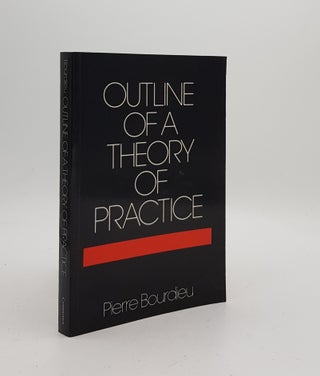 Item #169546 OUTLINE OF A THEORY OF PRACTICE. BORDIEU Pierre