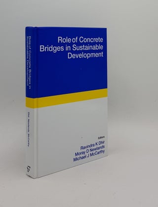 Item #169601 ROLE OF CONCRETE BRIDGES IN SUSTAINABLE DEVELOPMENT Proceedings of the International...