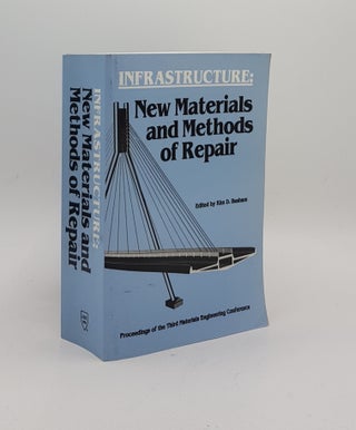 Item #169604 INFRASTRUCTURE New Materials and Methods of Repair Proceedings of the Third...