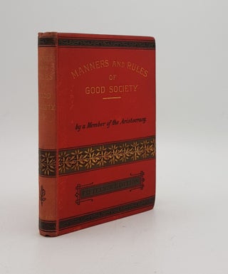 Item #169733 MANNERS AND RULES OF GOOD SOCIETY Or Solecisms to be Avoided by a Member of the...