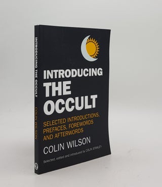 Item #169915 INTRODUCING THE OCCULT Selected Introductions Prefaces Forewords and Afterwords of...