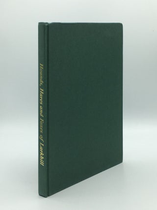Item #169947 HOUNDS HARES AND FOXES OF LARKHILL History of the Royal Artillery Hunt. HOLLOWAY...
