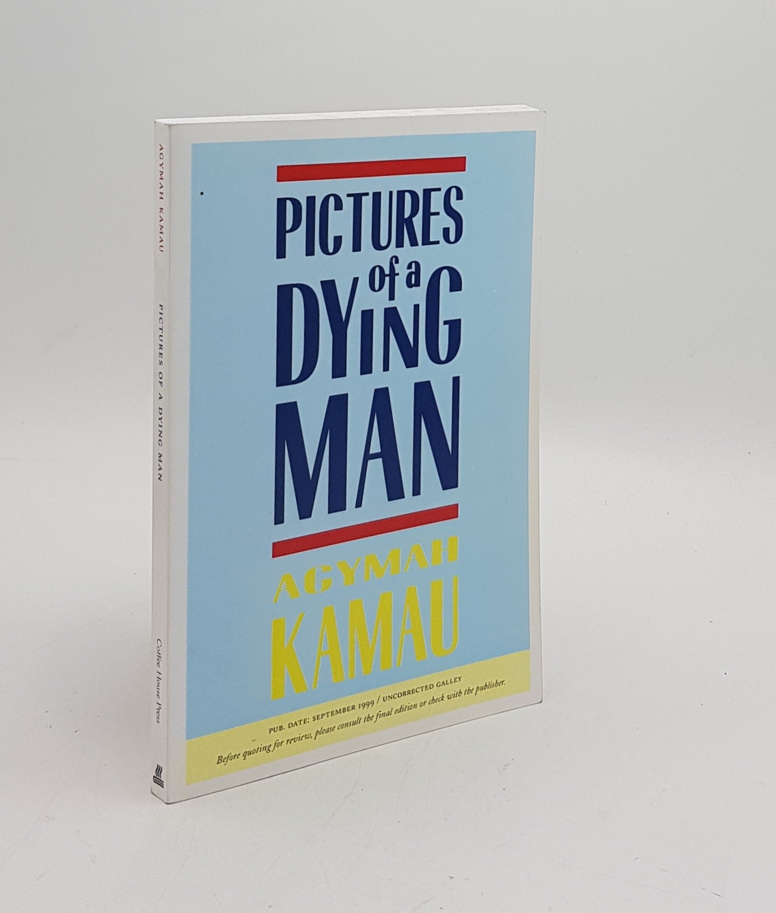 KAMAU Agymah - Pictures of a Dying Man