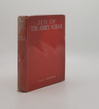 Item #170417 JEN OF THE ABBEY SCHOOL. OXENHAM Elsie J